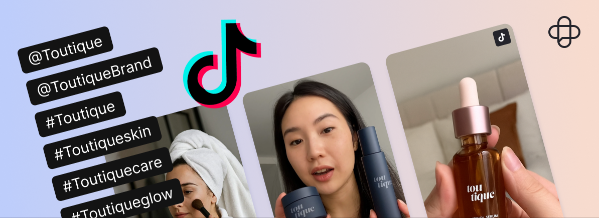 TikTok creator content collected through brand hashtags and @mentions